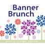 Special Thanks to our Banner Brunch Sponsors
