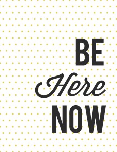be-here-now-printable